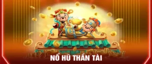 Khám Phá Nổ Hũ Thần Tài Tại MMlive: Cơ Hội Vàng Đổi Đời